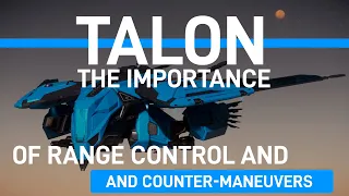 TALON! the importance of range control and counter-maneuvers