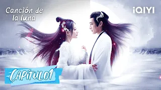 [Sub Español] CANCIÓN DE LA LUNA Capítulo 01 | Song of the Moon | iQIYI Spanish