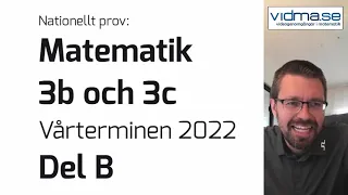 Matematik 3b och 3c. Nationellt prov VT 2022. Del B.