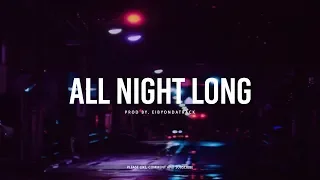 [FREE] Bryson Tiller x SZA x Kehlani R&B Soul Type Beat ''All Night Long' | Eibyondatrack