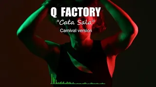 Q FACTORY - Cała Sala (Carnival version)