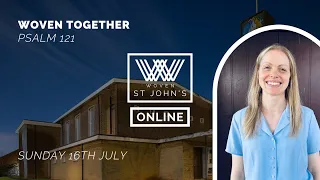 Woven St John's | Live Stream Service (16/07/23)