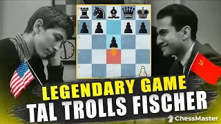 Mikhail Tal Vs Bobby Fischer - Tal TROLLS Fischer - The Legendary Attack of the Bobby