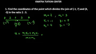 1. Find the coordinates of the point which divides the join of (-1, 7) and (4, -3) in the ratio 2:3