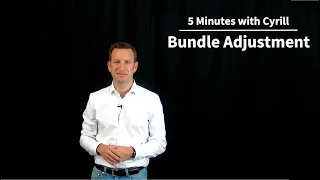 Bundle Adjustment - 5 Minutes with Cyrill