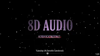 8D AUDIO - Tuesday (Burak Yeter)