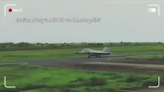 Indian Navy's MIG 29 vs Lamborghini Hurracan