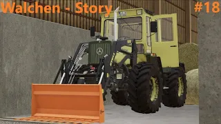 [Ls19] Walchen mit Story #18 Bekommt der MB Trac einen neuen Frontlader?