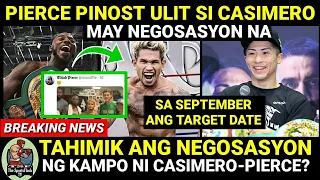 CASIMERO vs PIERCE NA! PIERCE PINOST ang PICTURE Nila ni CASIMERO? | Inoue-Goodman Target sa Sept.