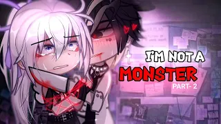 I'M NOT A MONSTER⚠️🔥🔪|| GACHA⛓️|| GCMM|| NEW MOVIE🔥||{ PT- 2 }🖤