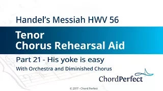 Handel's Messiah Part 21 - His yoke is easy - Tenor Chorus Rehearsal Aid