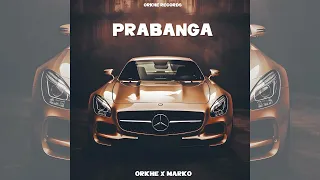 ORKHE x MARKO - PRABANGA