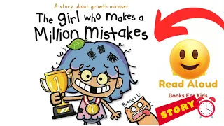 🤪Read Aloud Books for Kids | The Girl Who Makes a Million Mistakes | Growth Mindset Story For Kids