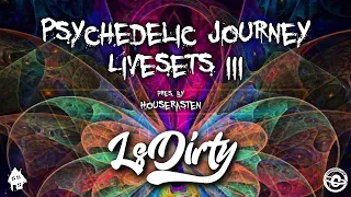 LsDirty I Psychedelic Journey Livesets III pres. by Houserasten