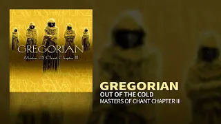 Gregorian - Out Of The Cold (Masters Of Chant III)