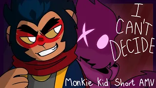 I Can't Decide {Monkie Kid Macaque|Short AMV}