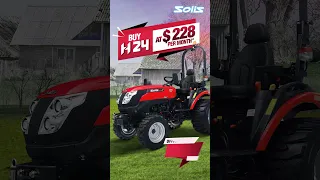 Get your hands on a Solis H24 at just $228 per month | Solis Tractor USA