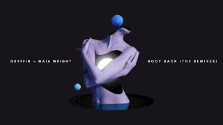 Gryffin - Body Back (feat. Maia Wright) [Deniz Koyu Remix]