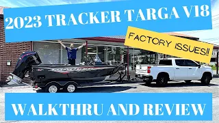 2023 Tracker Targa V18 Walkthrough and Review (Factory Issues!!)