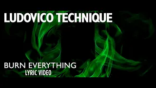 Ludovico Technique - Burn Everything (Lyric Video)