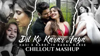 Dil Ko Karaar Aaya X Hasi Ban Gaye | Chill Out Mashup | Ansick | Sidharth Shukla