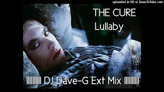 The Cure - Lullaby (DJ Dave-G Ext Edit)