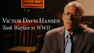 Victor Davis Hanson | Tank Warfare in World War II