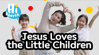 Jesus Loves the Little Children 🧒 Kids Songs 👦 Hi Heaven