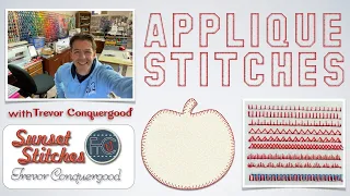 Appliqué Stitches - The At of Machine Embroidery Appliqué