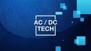 AC/DC Tech 2024