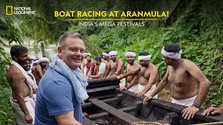 Boat Racing at Aranmula! | India's Mega Festivals | National Geographic