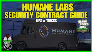 Humane Labs Security Contract Guide (Tips & Tricks) GTA Online