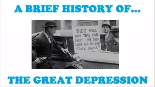 A Brief History of the Great Depression