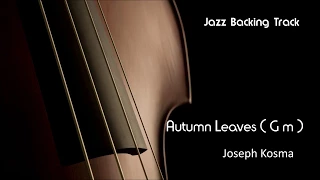 New Jazz Backing Track " Autumn Leaves " Gm  - BAND LIVE - Play Along - Jazz Standards Jazzing mp3