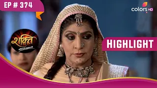 विफल हुई Saaya की योजना  | Shakti | शक्ति | Highlight | Ep. 374