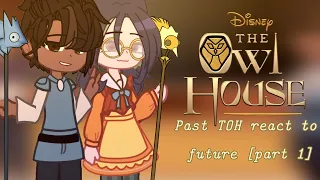 Past TOH characters react to the future [part 1] [Credits in description]