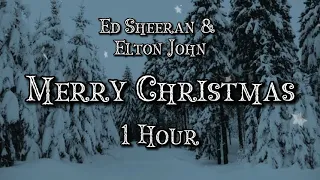 Ed Sheeran & Elton John - Merry Christmas [1hour loop]