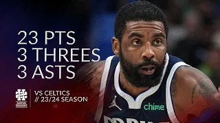 Kyrie Irving 23 pts 3 threes 3 asts vs Celtics 23/24 season