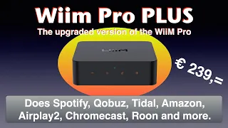 WiiM Pro Plus, the upgraded one