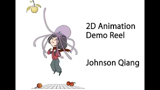 2D Animation Demo Reel Johnson Qiang