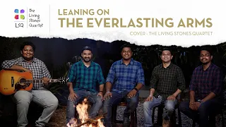 LEANING ON THE EVERLASTING ARMS | THE LIVING STONES QUARTET #thelsq