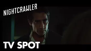 Nightcrawler | "What I Want" TV Spot | Global Road Entertainment