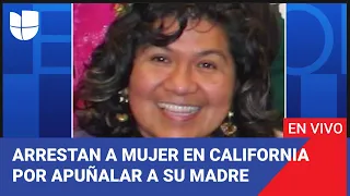 Edicion Digital: Arrestan a mujer de California por apuñalar a su madre y transmitirlo en vivo
