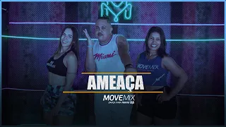 Ameaça - Paulo Pires, MC Danny, Marcynho Sensação  ( Coreografia Move mix )