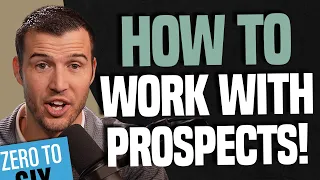 How To Work With Prospects As An Insurance Agent! (Rising Star Podcast Ep. 9)