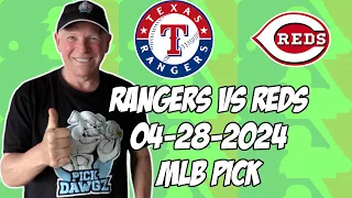 Texas Rangers vs Cincinnati Reds 4/28/24 MLB Pick & Prediction | MLB Betting Tips