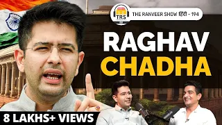 The Untold Reality of Indian Politics! - Raghav Chadha on AAP - BJP, Delhi Model & More | TRSH 194