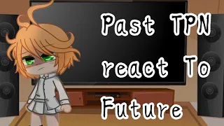 Past TPN react to Future || MANGA SPOILER! || Credit in Description ||