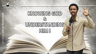 Knowing God and Understanding Him | Apostle David Poonyane