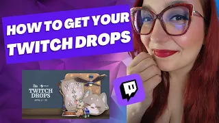 How To Get Your Twitch Drops!